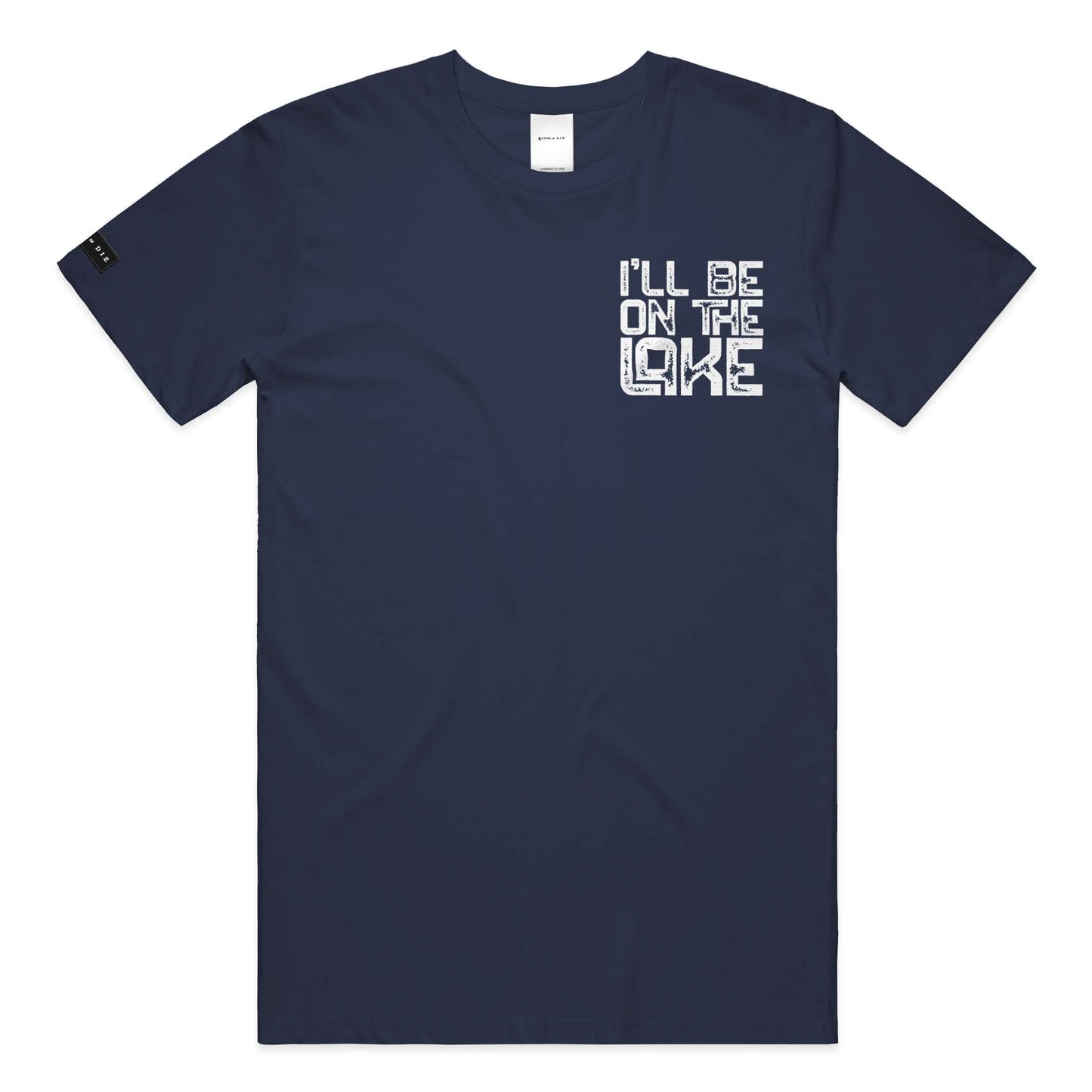 I'll Be On The Lake T-shirt