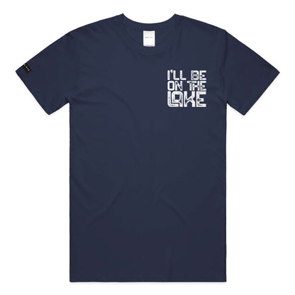 I'll Be On The Lake T-shirt