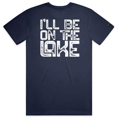 I'll Be On The Lake T-shirt