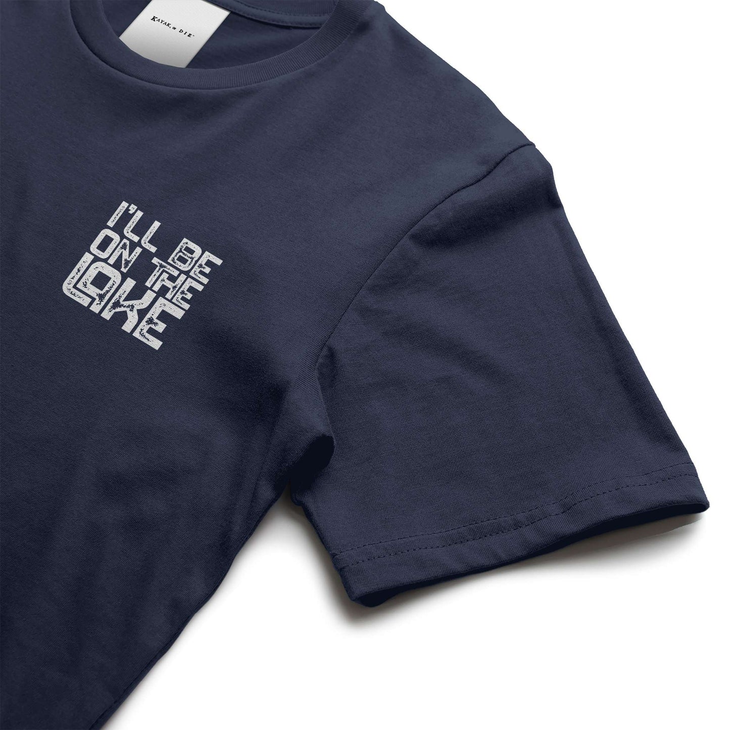 I'll Be On The Lake T-shirt