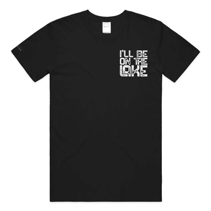 I'll Be On The Lake T-shirt